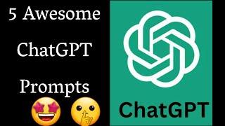 5 Awesome ChatGPT Prompts | ChatGPT | How to use ChatGPT | Technary