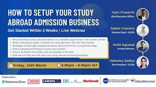 How to Setup your Study Abroad Admission Business in 3 Weeks | Webinar | 24th March 2023