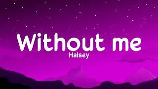 Without me (lyrics) - Halsey | LS04 | LyricsStore 04