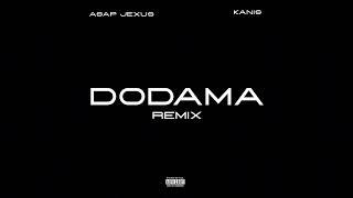 DODAMA REMIX - ASAP SUBXANA ft KANIS