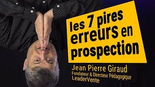 Les 7 pires erreurs en prospection et leurs remèdes