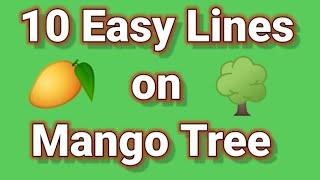 10 Lines on Mango Tree || Essay on Mango tree in English || Write an essay on mango tree in english