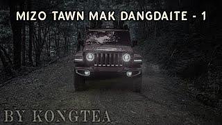 Thil mak leh dangdai te - 1 (Kongtea)