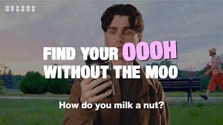 How do you milk a nut?! | Hubbub Campaigns