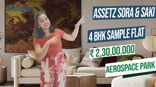 Assetz Sora And Saki Bangalore | 4 BHK Sample Flat Tour | Assetz Aerospace Park