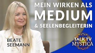 Beate Seemann - Mein Wirken als Medium & Seelenbegleiterin | MYSTICA.TV