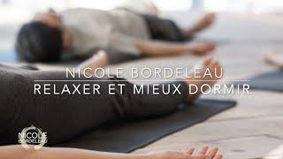 Relaxer et mieux dormir avec Nicole Bordeleau