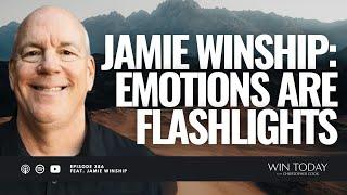 Jamie Winship on Inner Healing and Why Emotions are Valuable Tools for Transformation