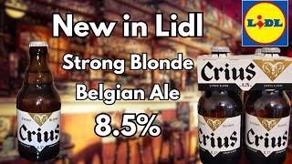 NEW CRIUS STRONG BELGIAN BLONDE ALE REVIEW | LIDL | CRAFT ALE REVIEW