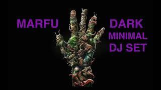 MARFU DARK MINIMAL DJ SET 10 MARCH 2020