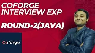 "COFORGE" Java Developer Round 2 Interview Experience for 5+ years.