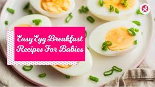 3 Easy Egg  Breakfast Recipes For Babies & Kids |6 Months to 1 Year+ | Weight Gain Foods For Kids