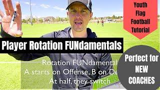 Youth Flag Football Tutorial for First Time Coaches | Rotation FUNdamentals | When to Play Players