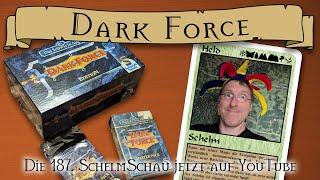 SchelmSchau 187: Dark Force