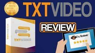 TxtVideo Review Bonus - Instant Text Videos - Super Mega Bonus Pack
