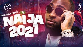 BEST NAIJA AFROBEAT VIDEO MIX 2021 - DJ Mochi Baybee [Joeboy, Davido, Omah, Timaya, Rotimi, Burna]