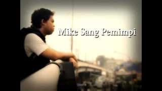 Berita kepada kawan "Mike Sang Pemimpi ( Buncuy Junosotay )