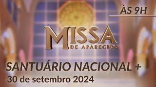 Missa | Santuário Nacional de Aparecida 9h 30/09/2024