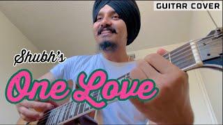 One Love - | Shubh | Guitar Tutorial and Cover by Gursimer |