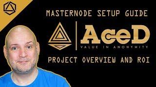 ACED Masternode VPS Setup, Project Overview and ROI