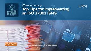 InfoSec Insider Podcast - Top Tips for Implementing an ISO 27001 ISMS