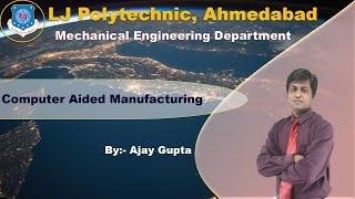 Computer Aided Manufacturing - CAM Concept and Definition