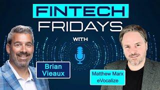 Fintech Fridays w/ Matt Marx, CEO, Evocalize