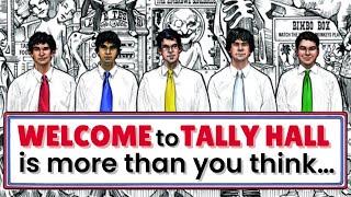 Welcome To Tally Hall: An (Almost) Perfect Introduction