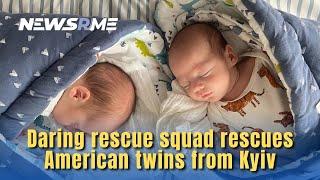 Daring rescue squad rescues American twins from Kyiv | Ukraine News | NewsRme