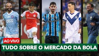 AO VIVO | TUDO SOBRE O MERCADO DA BOLA NO FUTEBOL BRASILEIRO | QUEM ESTÁ SE REFORÇANDO MELHOR?