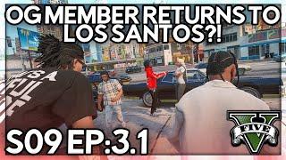 Episode 3.1: OG Member Returns To LOS SANTOS?!  | GTA RP | Grizzley World RP (V1)