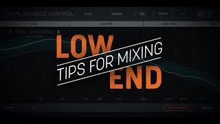 Tips for Mixing Low End