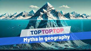 TOP 3 Myths in Geography Debunked | Mount Everest and Others