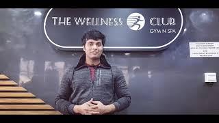 Experience The Wellness Club Gyms