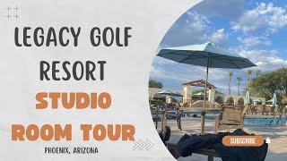 Legacy Golf Resort Studio Room Tour - Phoenix, Arizona