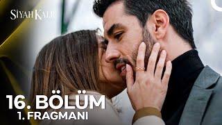 Siyah Kalp 16. Bölüm 1. Fragmanı | Kalbim Zaten Gerçeği Hep Biliyordu!