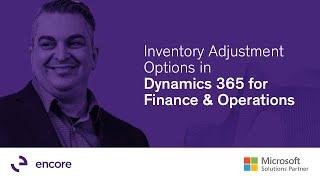 Inventory Adjustment Options in Dynamics 365 for Finance & Operations