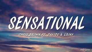 Chris Brown - Sensational (Lyrics) ft. Davido & Lojay