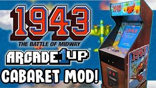 Arcade1Up 1943 Cabaret Arcade Mod! Win The Battle Of Midway!