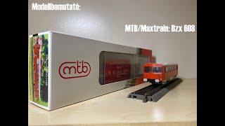 Modellbemutató: MTB/Maxtrain: Bzx 608