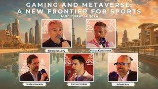 Gaming and Metaverse: A New Frontier For Sports | AIBC Eurasia Conference 2024