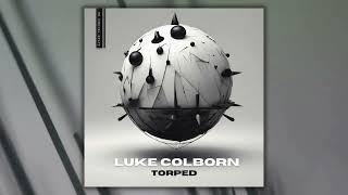 Luke Colborn - Torped [ Altar Techno ] 𝗢𝗨𝗧 𝗡𝗢𝗪 !