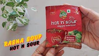 Rasna Hot N Sour Soup Review & Recipe in Hindi| Rasna Hot N Sour Veggie Overload Quickie Soup Review