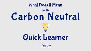 What Does It Mean To Be Carbon Neutral? | Quick Learner