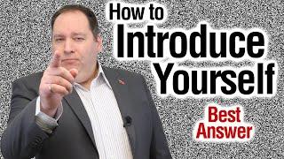 How To Introduce Yourself in an Interview | Self Introduction in Interview | Best Answer