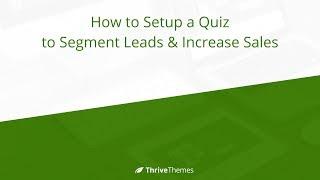 How to Create a Lead Segmentation Quiz