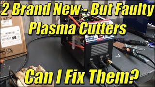 Two Brand New But Faulty Plasma Cutters - Can I Fix Them?