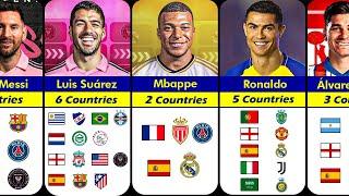 Best Footballers How Many COUNTRIES CLUBS They Played