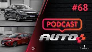 Auto+ Podcast #68 - Novo Honda City ficou caro demais? Que carro pede para ter uma versão esportiva?