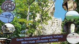 Goslar/Stecklenberg: Lauenburg Vorburg; Bilder/Musik (Foggy Dew) Nico Schneider/Orchester Köthen